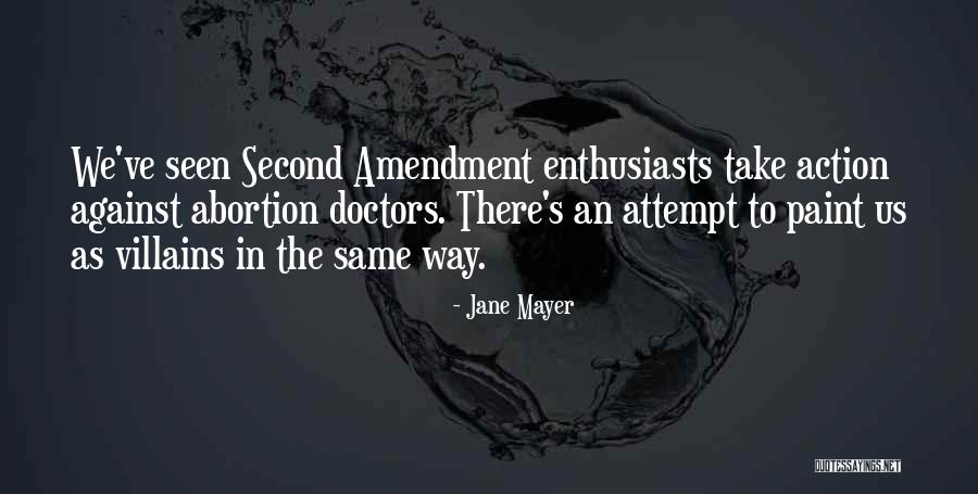 The Second Amendment Quotes By Jane Mayer