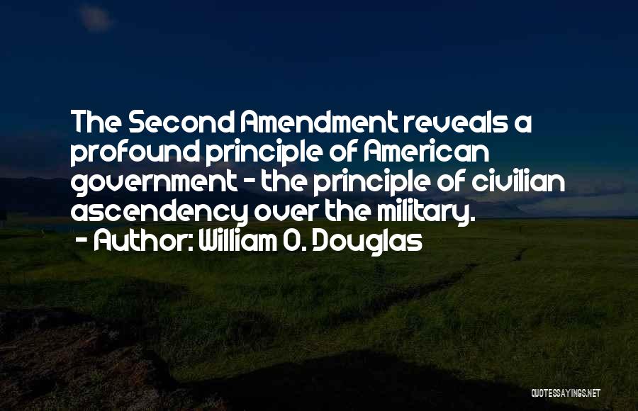 The Second Amendment Quotes By William O. Douglas