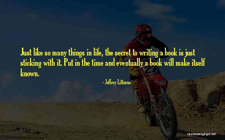 The Secret Book Quotes By Jeffrey Littorno