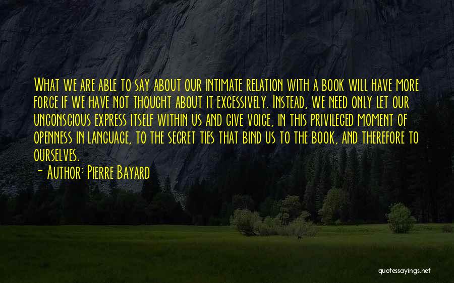 The Secret Book Quotes By Pierre Bayard