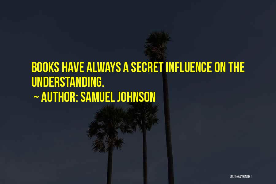 The Secret Book Quotes By Samuel Johnson