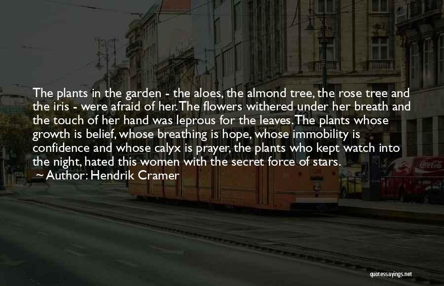 The Secret Garden Quotes By Hendrik Cramer