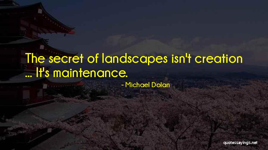 The Secret Garden Quotes By Michael Dolan The Secret Garden Quotes By Michael Dolan