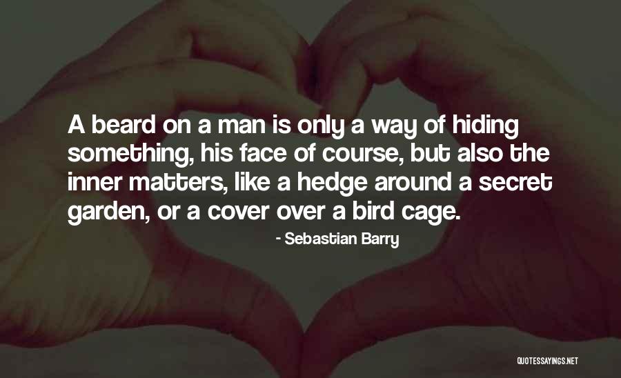 The Secret Garden Quotes By Sebastian Barry