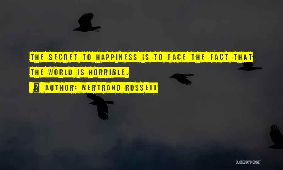 The Secret Happiness Quotes By Bertrand Russell