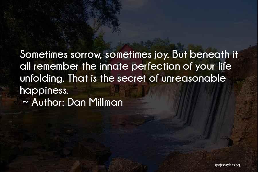 The Secret Happiness Quotes By Dan Millman