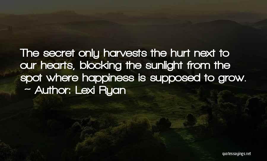 The Secret Happiness Quotes By Lexi Ryan