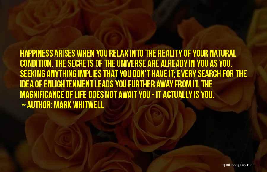 The Secret Happiness Quotes By Mark Whitwell