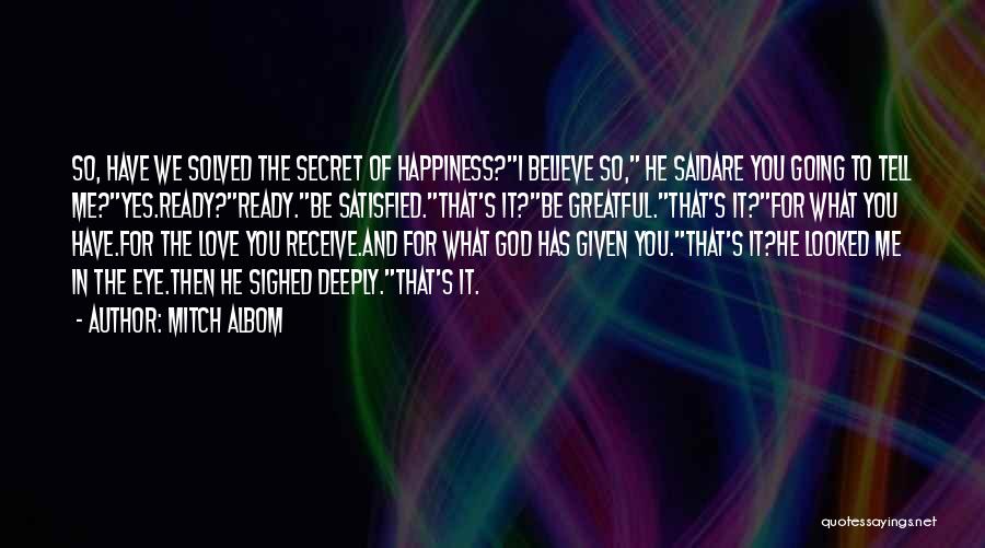 The Secret Happiness Quotes By Mitch Albom