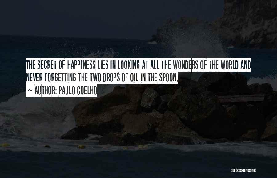 The Secret Happiness Quotes By Paulo Coelho
