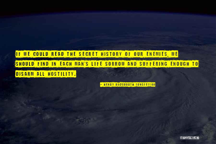 The Secret History Henry Quotes By Henry Wadsworth Longfellow The Secret History Henry Quotes By Henry Wadsworth Longfellow