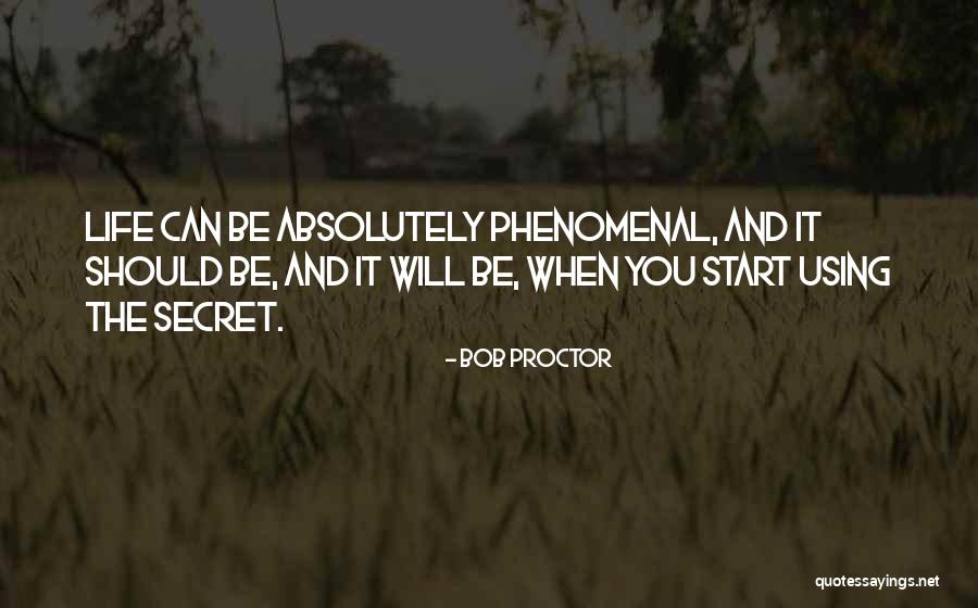 The Secret Law Of Attraction Quotes By Bob Proctor