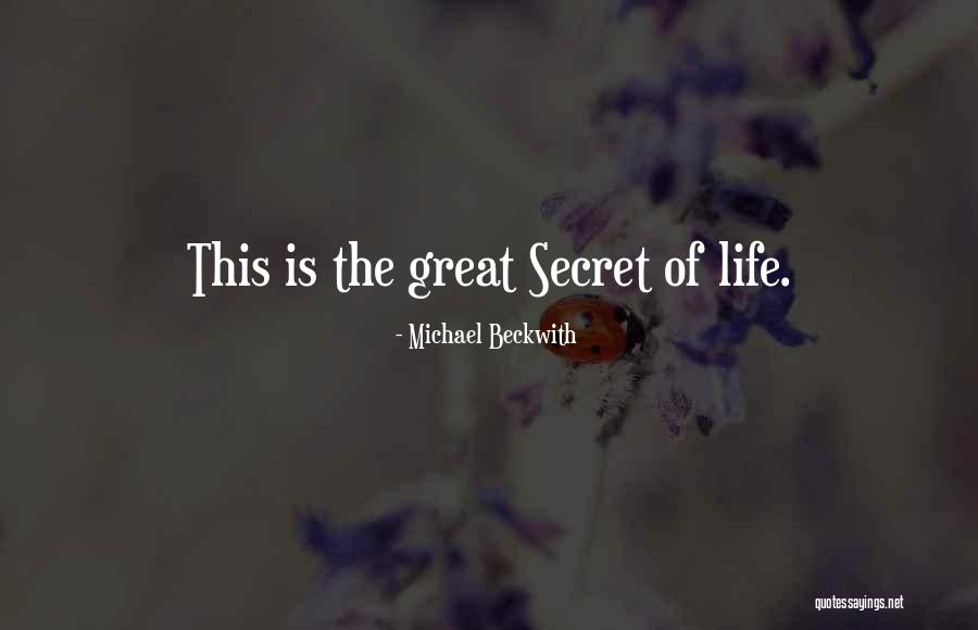 The Secret Law Of Attraction Quotes By Michael Beckwith