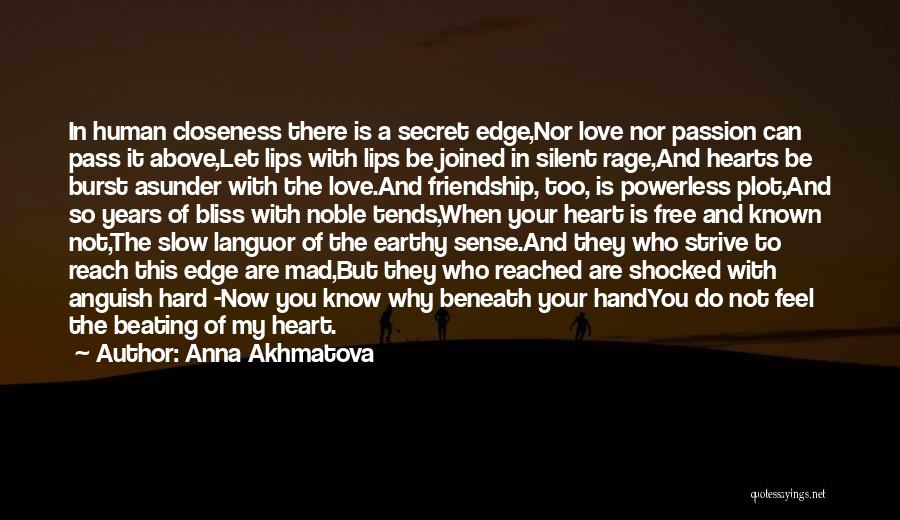 The Secret Love Quotes By Anna Akhmatova
