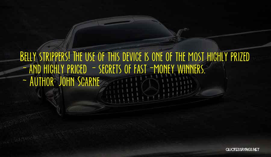 The Secret Money Quotes By John Scarne
