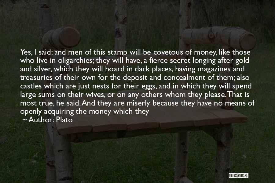 The Secret Money Quotes By Plato