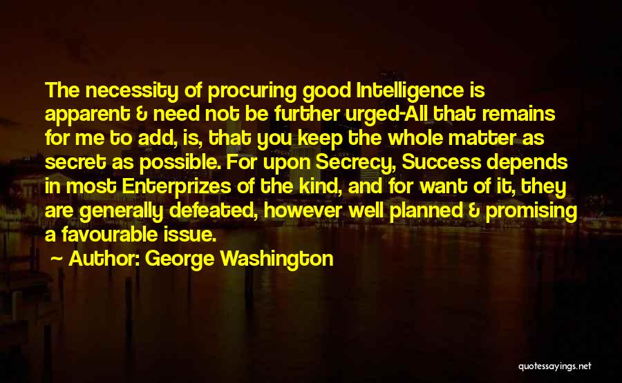 The Secret Of Success Quotes By George Washington