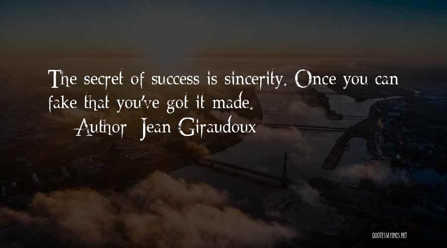 The Secret Of Success Quotes By Jean Giraudoux