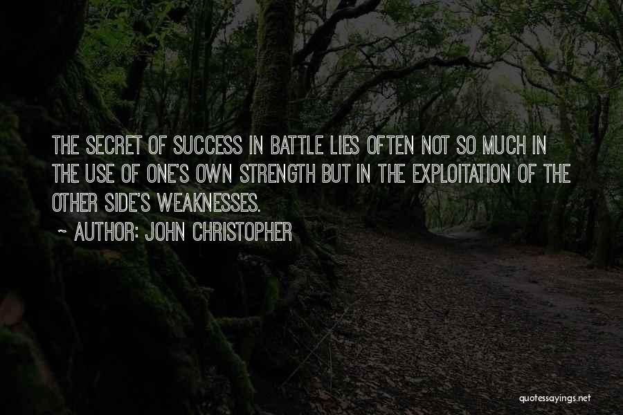 The Secret Of Success Quotes By John Christopher