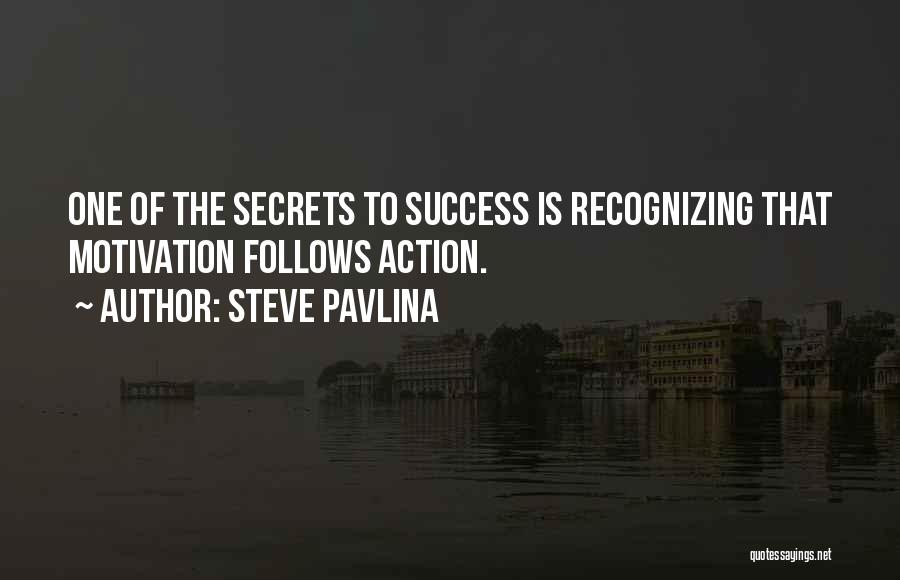 The Secret Of Success Quotes By Steve Pavlina