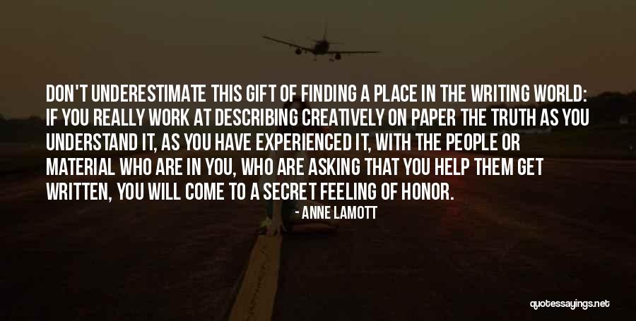 The Secret Place Quotes By Anne Lamott The Secret Place Quotes By Anne Lamott