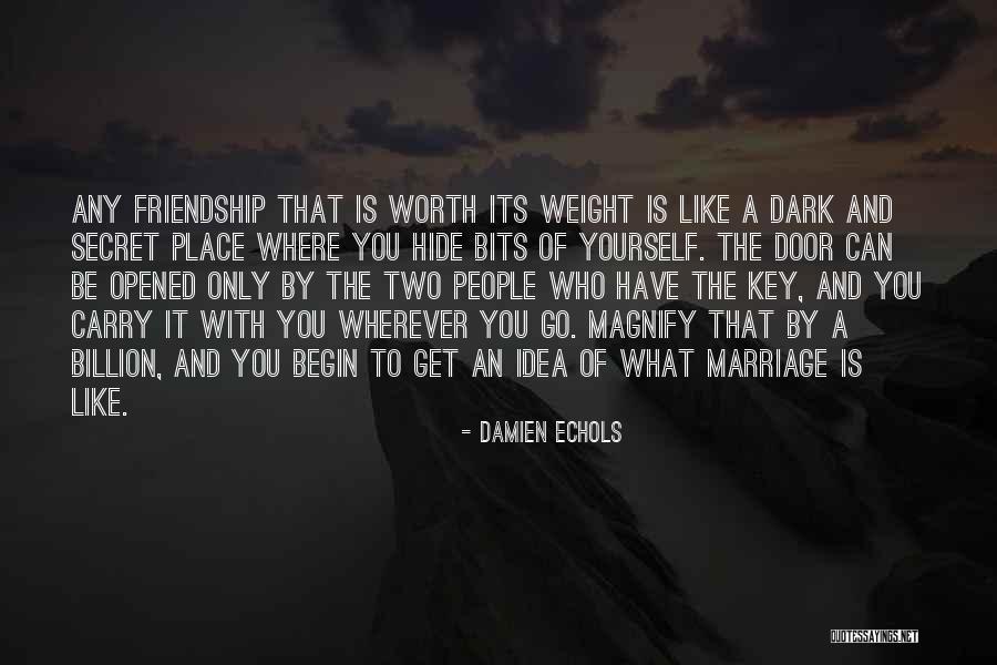 The Secret Place Quotes By Damien Echols The Secret Place Quotes By Damien Echols