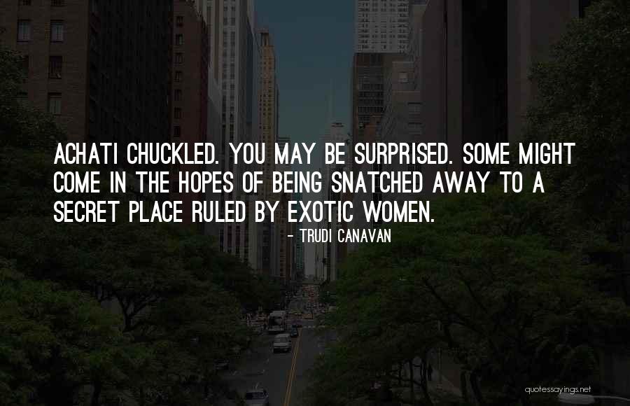 The Secret Place Quotes By Trudi Canavan The Secret Place Quotes By Trudi Canavan