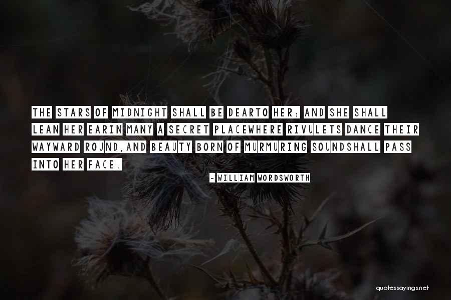 The Secret Place Quotes By William Wordsworth The Secret Place Quotes By William Wordsworth