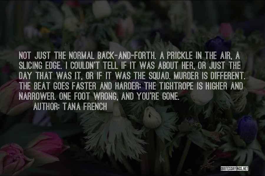 The Secret Place Tana French Quotes By Tana French