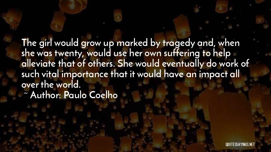 The Secret River Massacre Quotes By Paulo Coelho