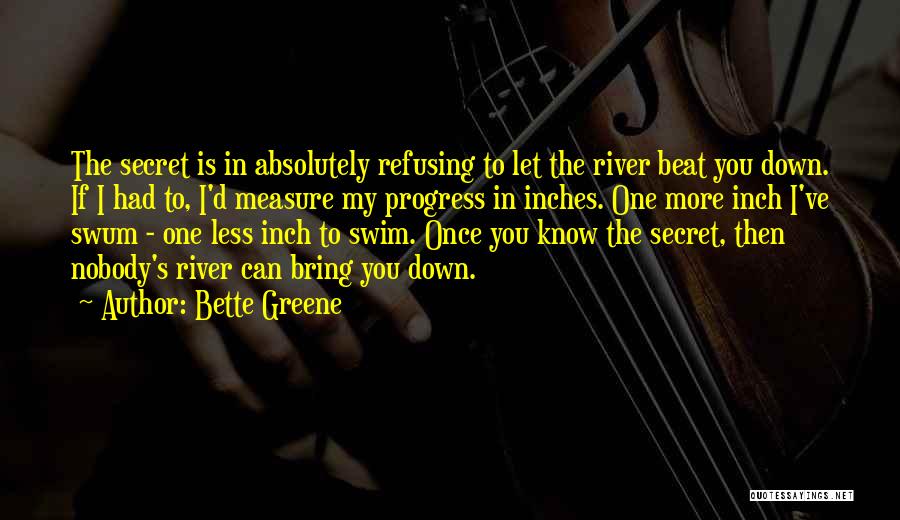 The Secret River Quotes By Bette Greene