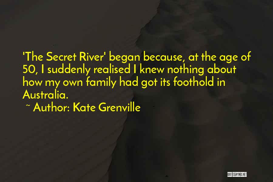 The Secret River Quotes By Kate Grenville