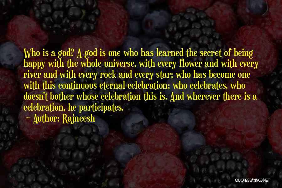 The Secret River Quotes By Rajneesh