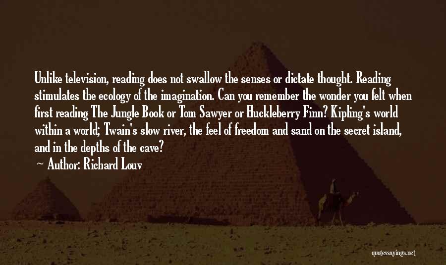 The Secret River Quotes By Richard Louv