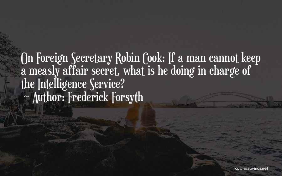 The Secret Service Quotes By Frederick Forsyth