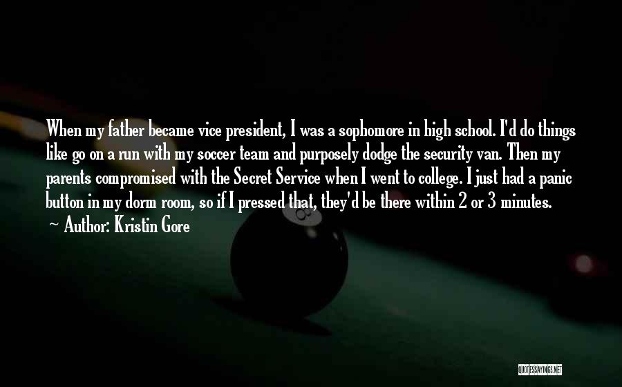 The Secret Service Quotes By Kristin Gore