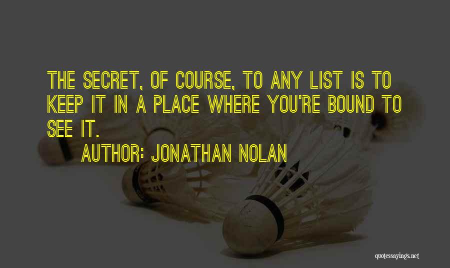 The Secret Wish List Quotes By Jonathan Nolan