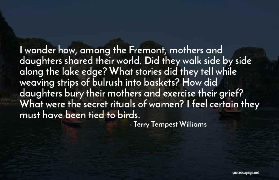 The Secret World Quotes By Terry Tempest Williams The Secret World Quotes By Terry Tempest Williams