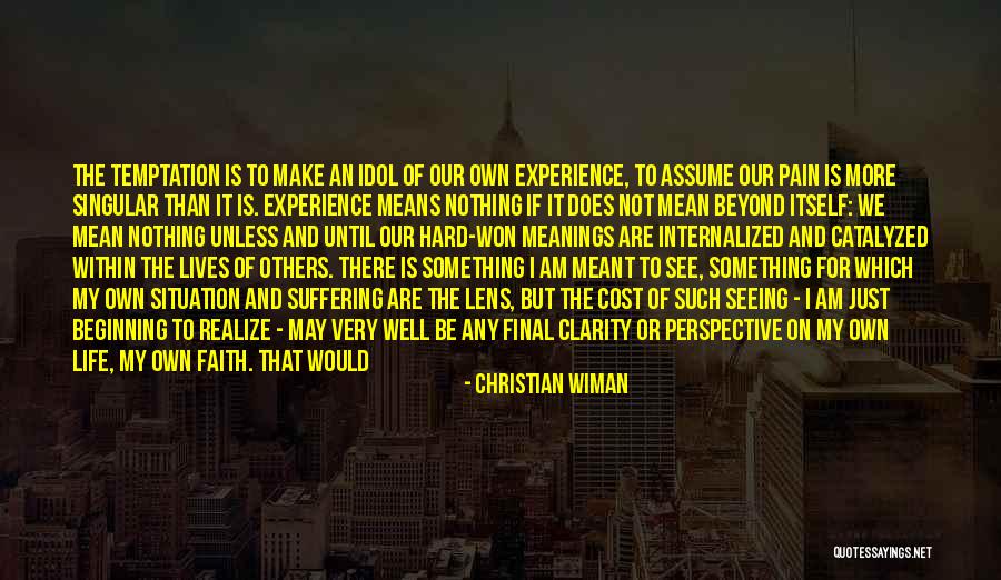 The Seeing See Little Quotes By Christian Wiman