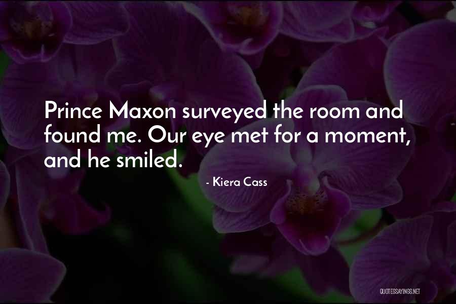 The Selection Prince Maxon Quotes By Kiera Cass