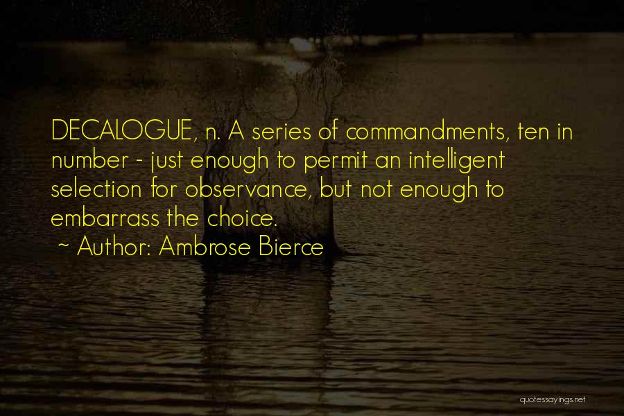 The Selection Series Quotes By Ambrose Bierce
