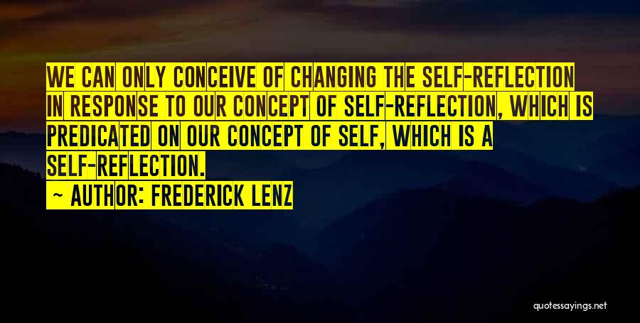 The Self Concept Quotes By Frederick Lenz