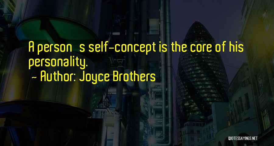 The Self Concept Quotes By Joyce Brothers