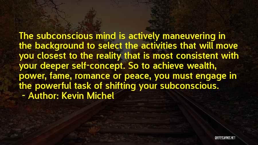 The Self Concept Quotes By Kevin Michel