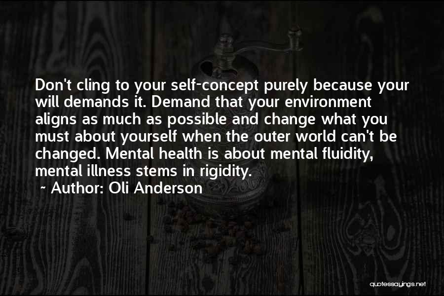 The Self Concept Quotes By Oli Anderson