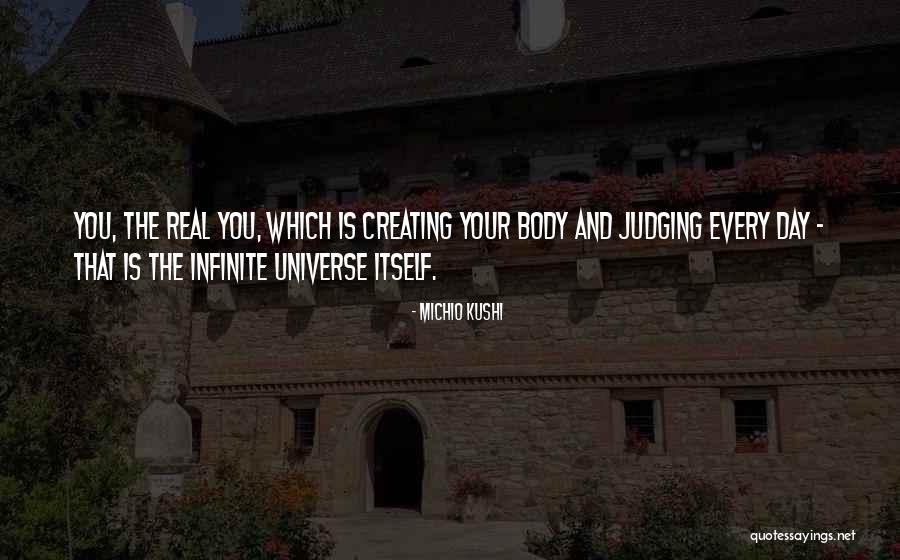 The Self Creating Universe Quotes By Michio Kushi The Self Creating Universe Quotes By Michio Kushi