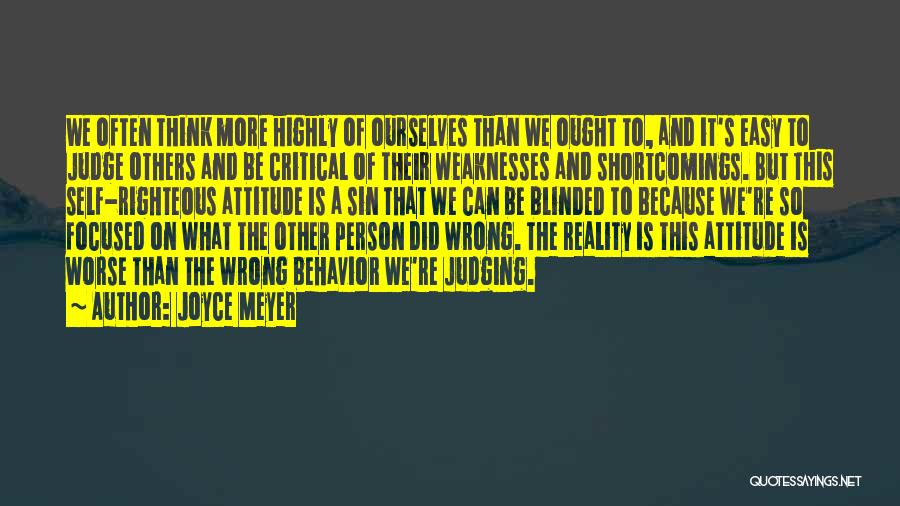 The Self Righteous Quotes By Joyce Meyer