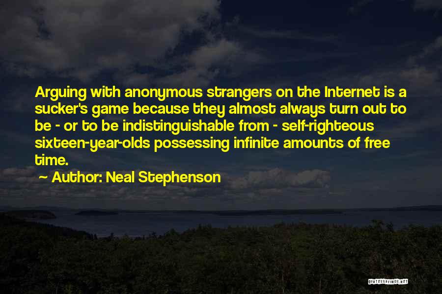 The Self Righteous Quotes By Neal Stephenson