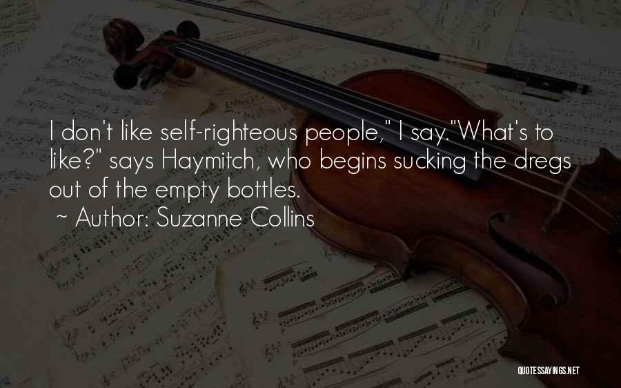 The Self Righteous Quotes By Suzanne Collins