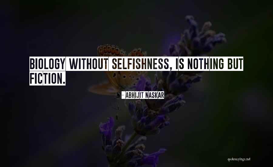 The Selfish Gene Best Quotes By Abhijit Naskar The Selfish Gene Best Quotes By Abhijit Naskar